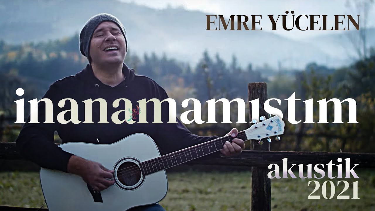 Emre Yücelen - İnanamamıştım (Akustik) #2021 #Umutla