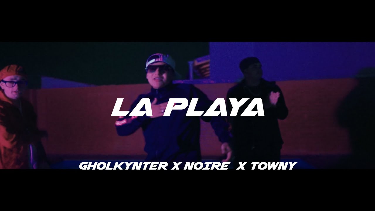 La Playa - Noire & Towny [Video Official]