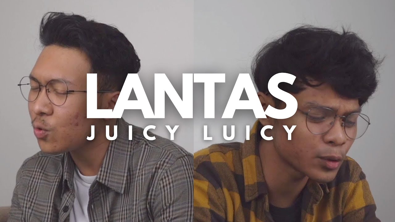 LANTAS - JUICY LUICY (KELVINJOJO & JOE DENNIS COVER) w/ Lyrics #VERSIKELJO