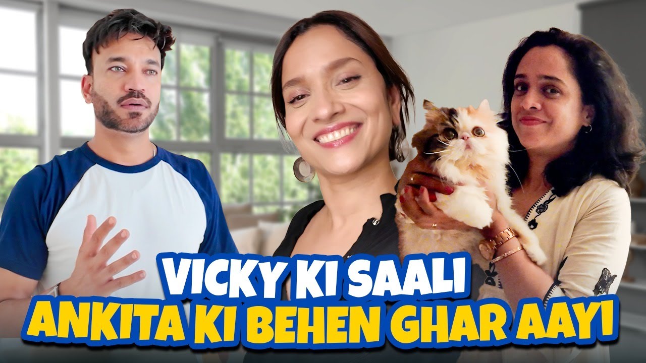 Meri Behen Aur Vicky Ki Saali Ka Pyara Reunion! @ANVI