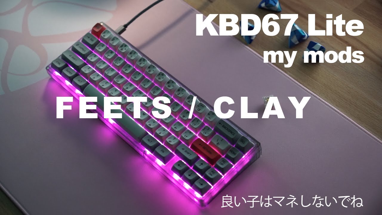 KBD67 Lite Feet, Oil Clay !? My Modification 1 / 油粘土!? R3 でも可能