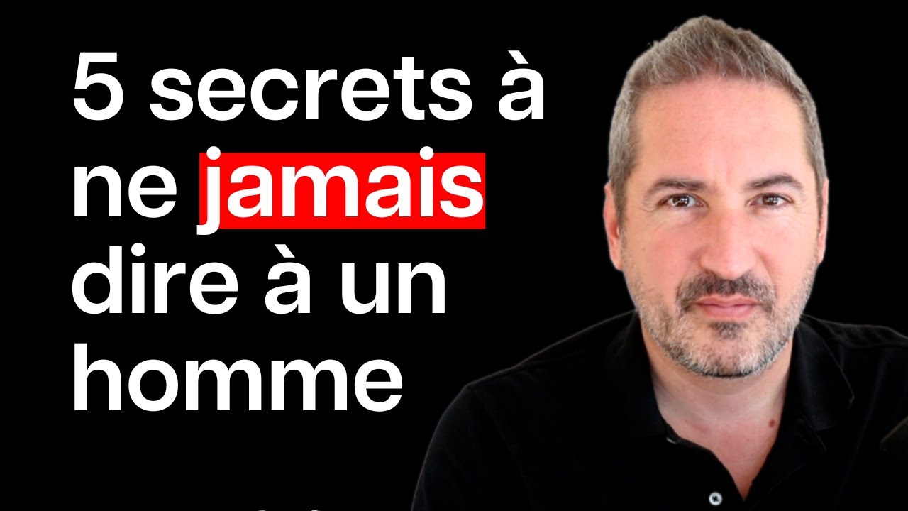 5 secrets à ne jamais dire à un homme (il n’a pas besoin de savoir)
