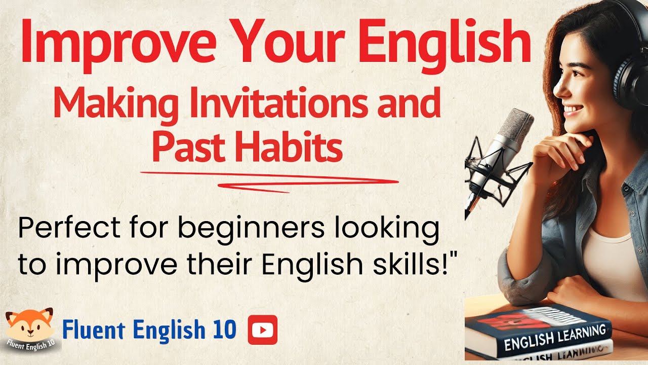 Avoid These Huge Errors with Invitations and Past Habits! | Improve Your English