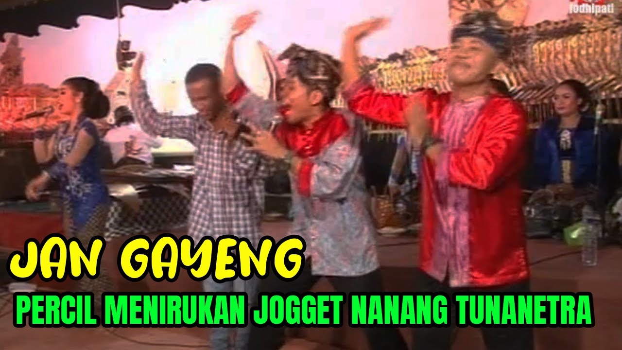 GAYENG LUCU PERCIL NEROKNE JOGET NANANG TUNANETRA