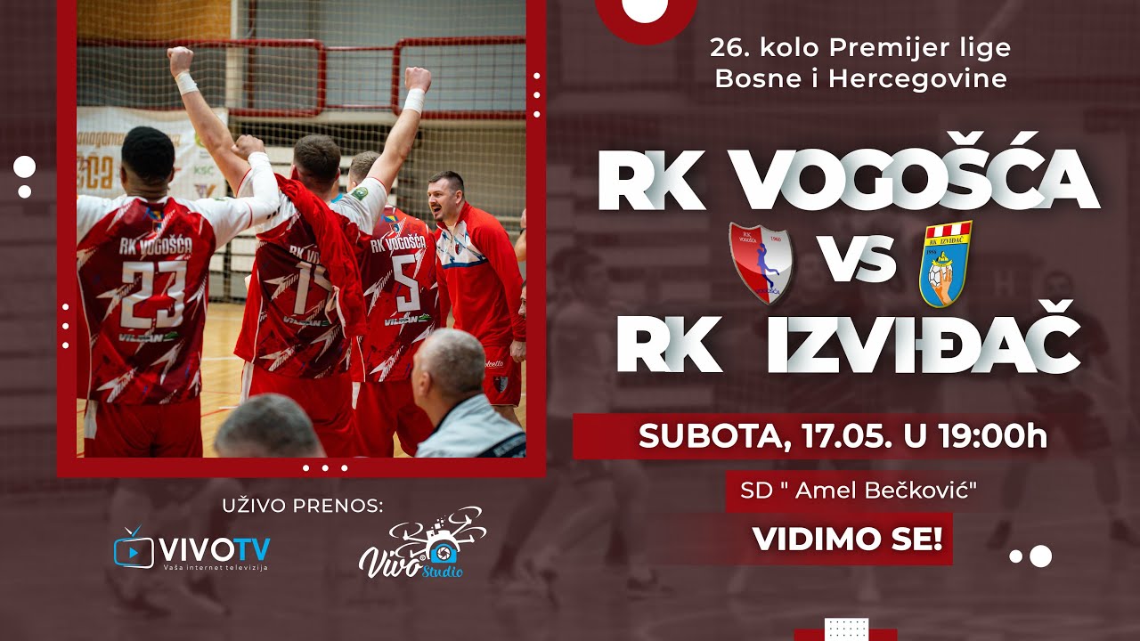 RK Vogošća - RK Izviđač  / 26. KOLO Premijer lige Bosne i Hercegovine / PRENOS UŽIVO /
