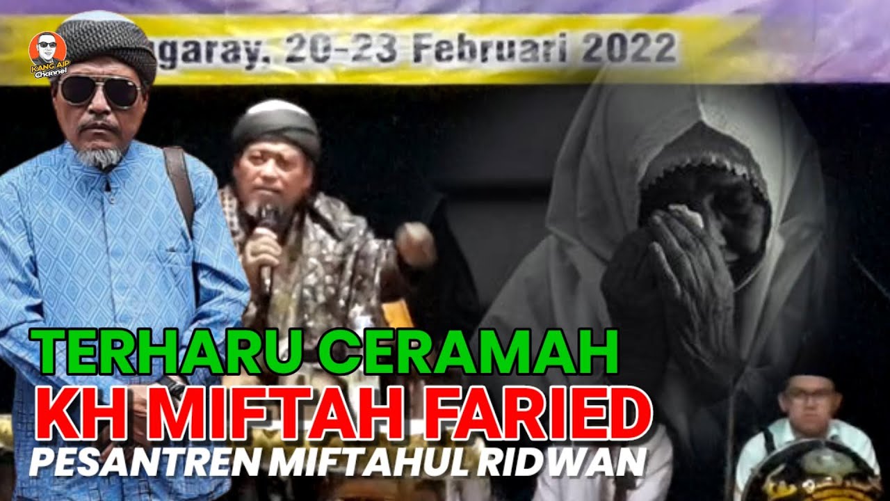 CERAMAH KH MIFTAH FARIED Di Pesantren Miftahul Ridwan Maparah Panjalu