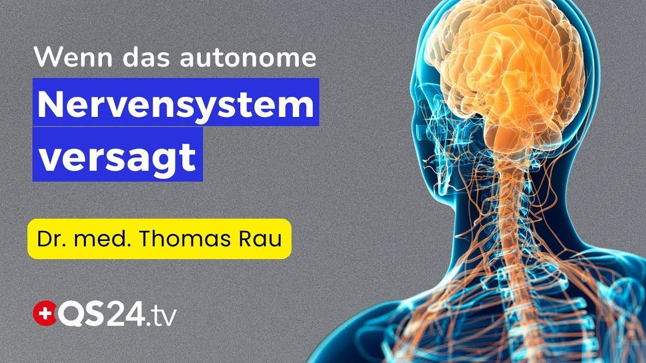 Wenn das Nervensystem streikt: Blutdruck, Verdauung, Stoffwechsel außer Kontrolle | QS24