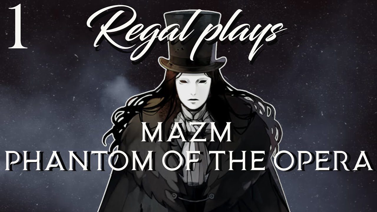 THE ADVENTURE BEGINS! (MAZM Phantom of the Opera Episode 1 Gameplay)