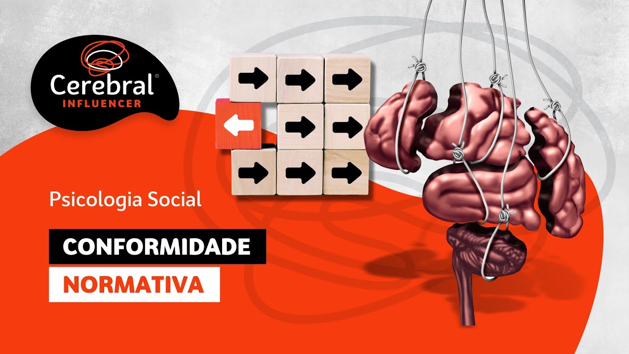 Conformidade Normativa - Psicologia Social (Cerebral Influencer)