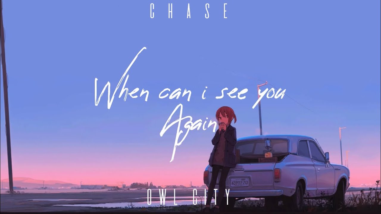 Owl City - When can i see you again? {Slowed + Reverb}