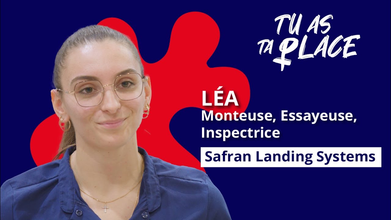 Tu as ta place - Léa, Monteuse - Essayeuse - Inspectrice