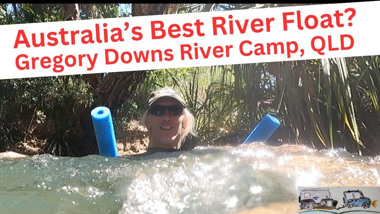Is this Australia's Best River Float Camp? Gregory Downs, QLD