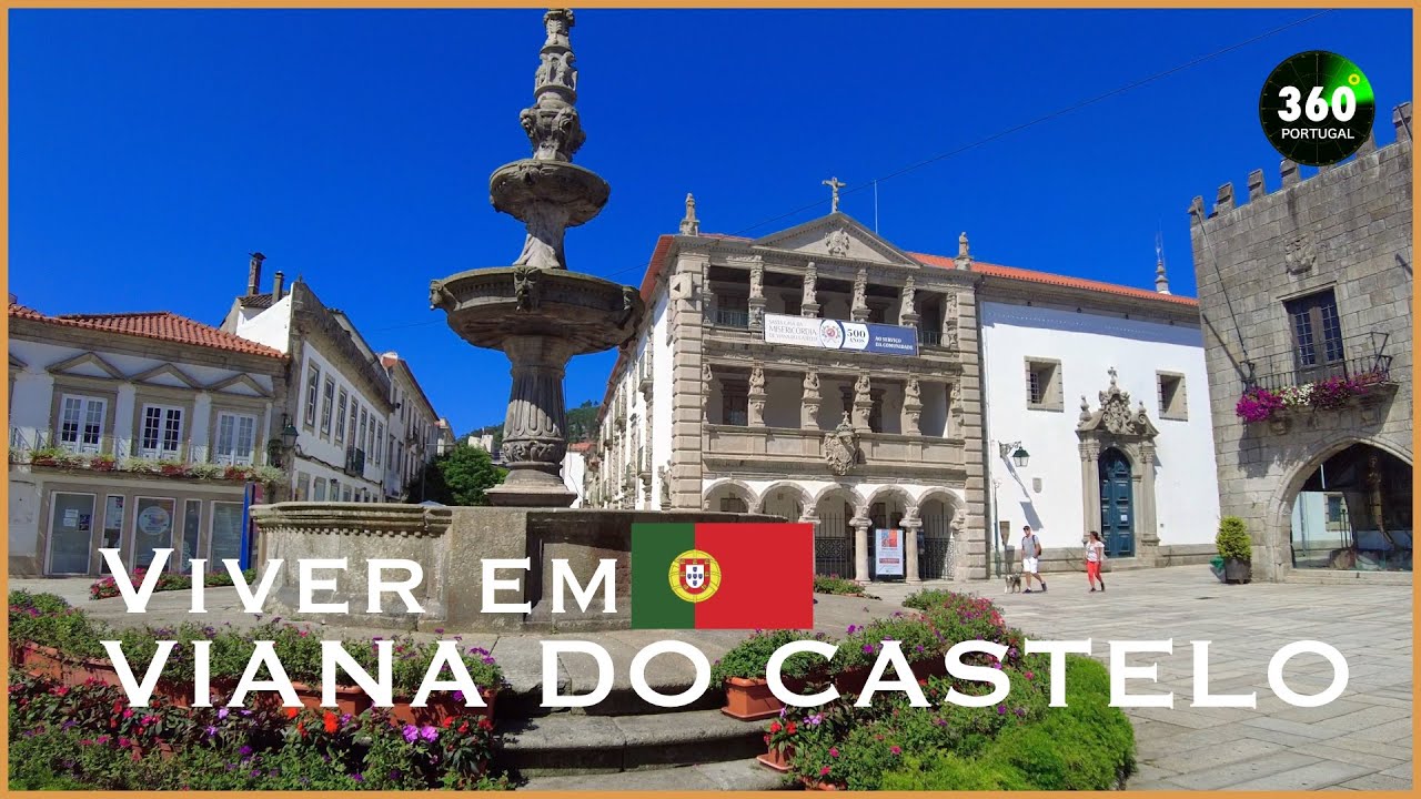 VIANA DO CASTELO PARA VIVER | PORTUGAL