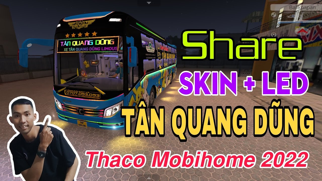 Bus Simulator Indonesia - Share Skin & Led Tân Quang Dũng Xe Thaco Mobihome 2022 - Ở Đây Có Nè