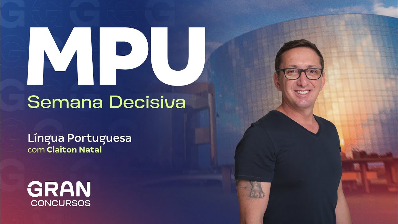 Concurso MPU Polícia Institucional: Semana Decisiva de Língua Portuguesa