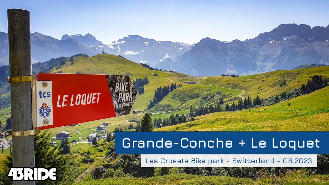 Morzine Trip - Les Crosets bike park - Grande-Conche + Le Loquet - RAW