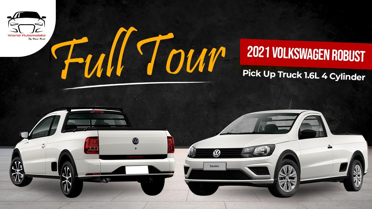 In-Depth View at the 2021 Volkswagen Robust Pick Up Truck 1.6L 4 Cylinder
