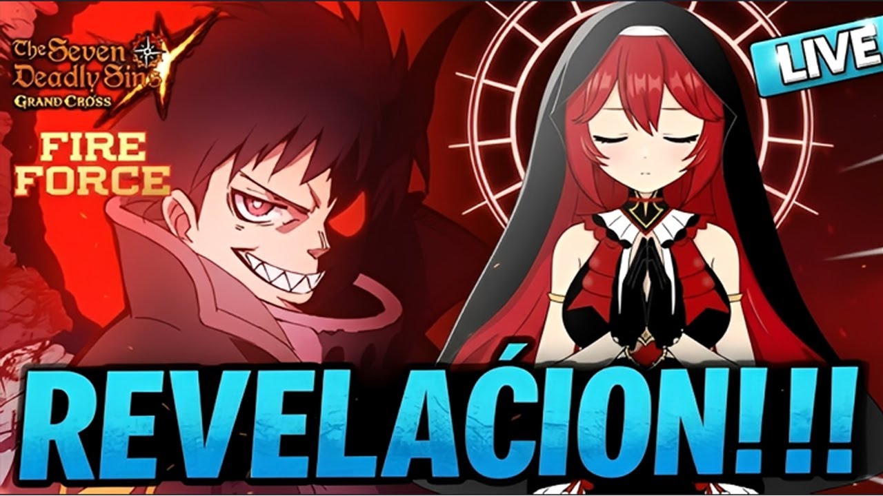 🚨🔥¡REACCIONANDO AL DIRECTO EN VIVO 7DS x FIRE FORCE!!!! (acompañame)🧑‍🚒 | 7DS Grand Cross