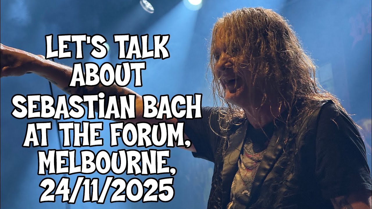 Давайте поговорим о Себастьяне Бахе на форуме 24.11.25 #Мельбурн #SebastianBach #SkidRow #Forum
