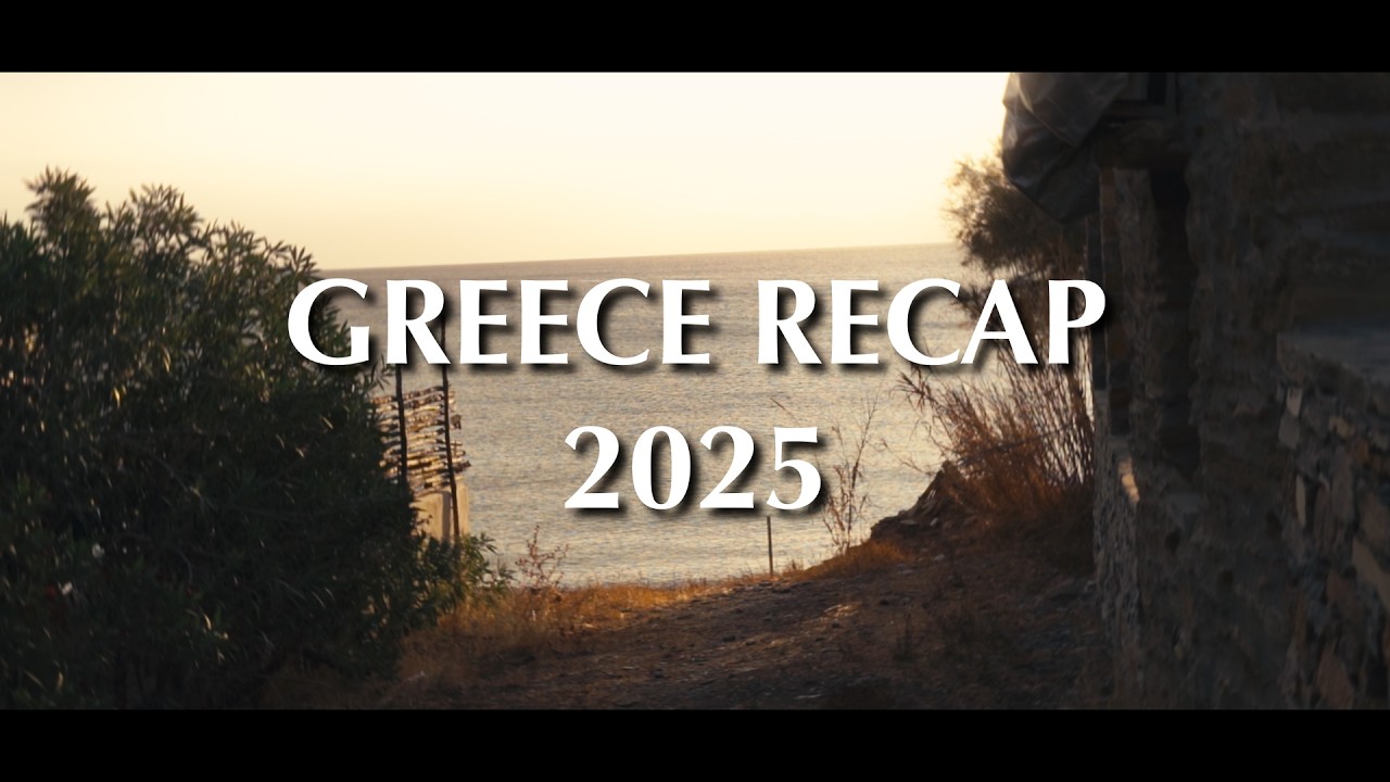 Greece Recap 2025 