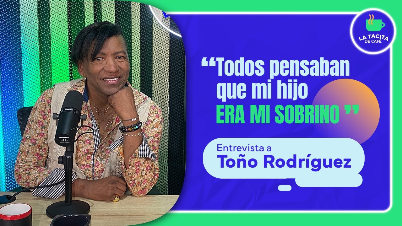 'Todos pensaban que mi hijo era mi sobrino' | Toño Rodríguez en Tacita de Café ☕| EP05
