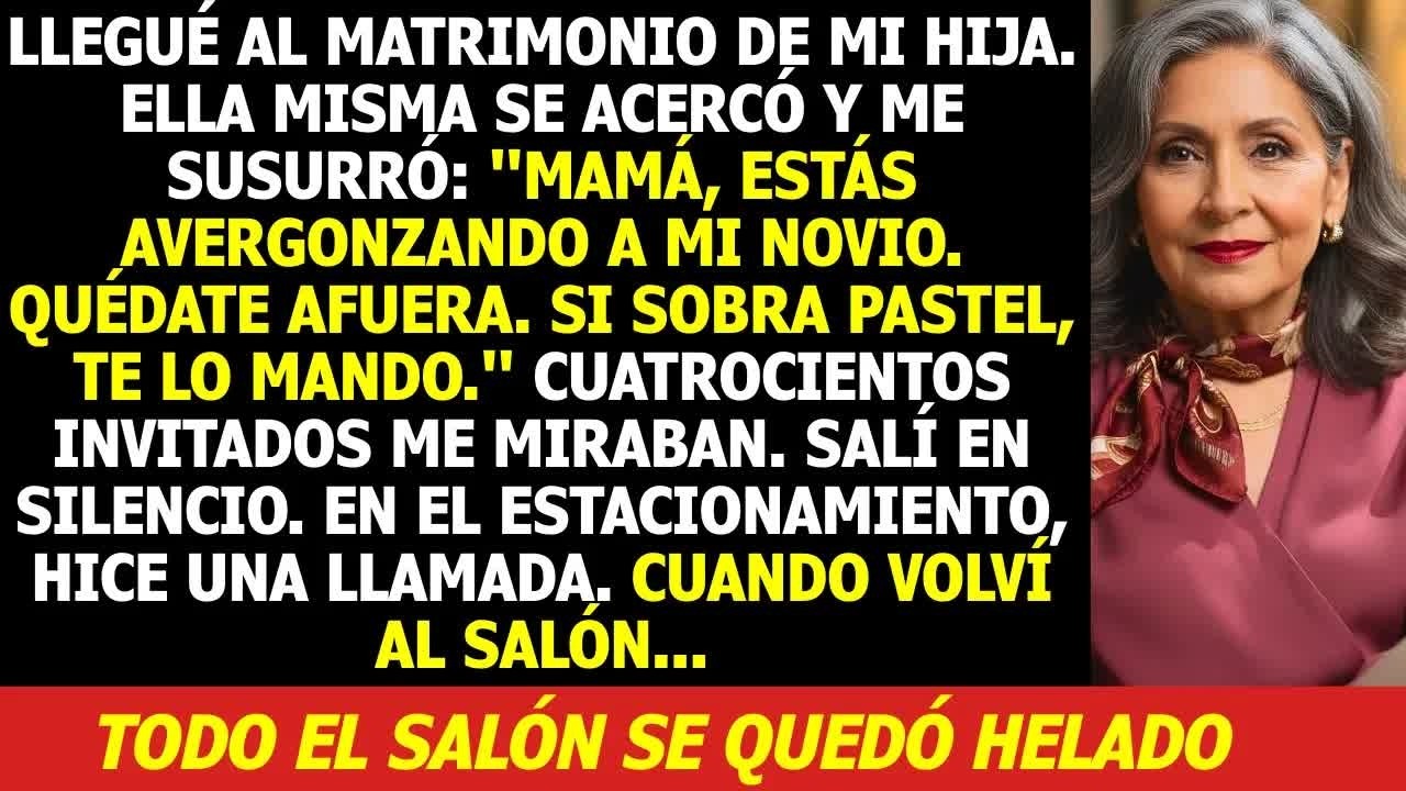Mi Hija Dijo Ante 400 Invitados： ＂Sal, Espera el Pastel Fuera＂... Días Después, Pagaron el Precio