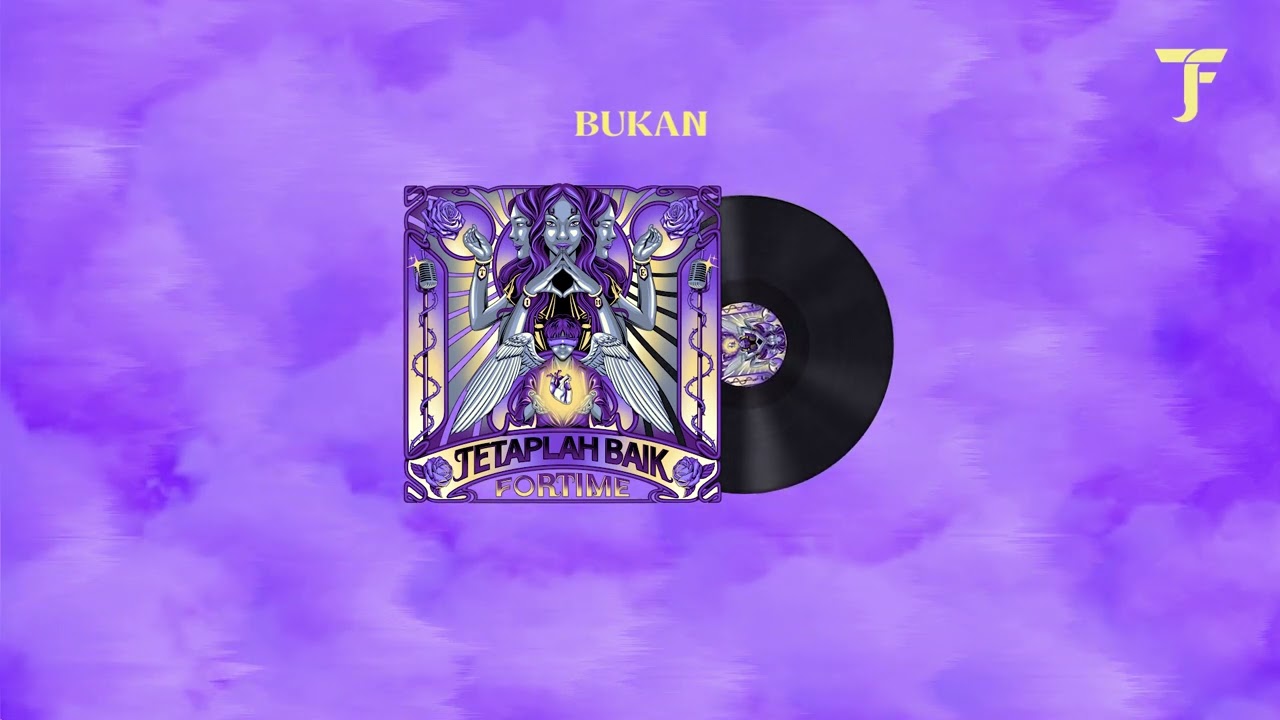 FORTIME - Bukan (Official Lyric Video)