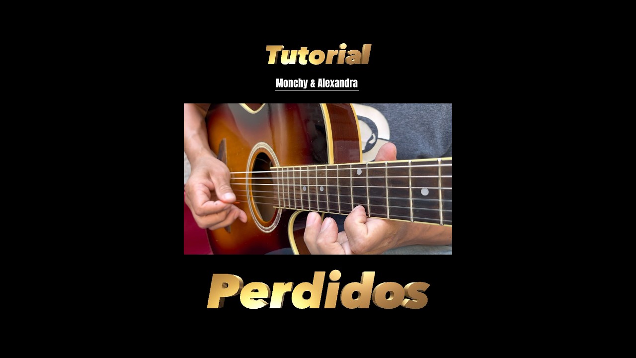 perdidos - monchy & alexandra (tutorial guitarra acustico) #perdidos #bachatalovers #bachata