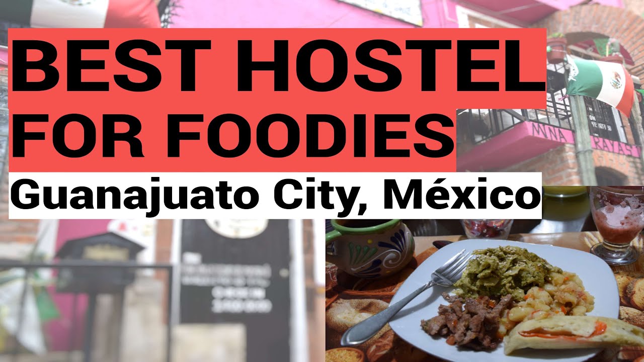 Hostel with Amazing Breakfasts in Guanajuato City, Mexico