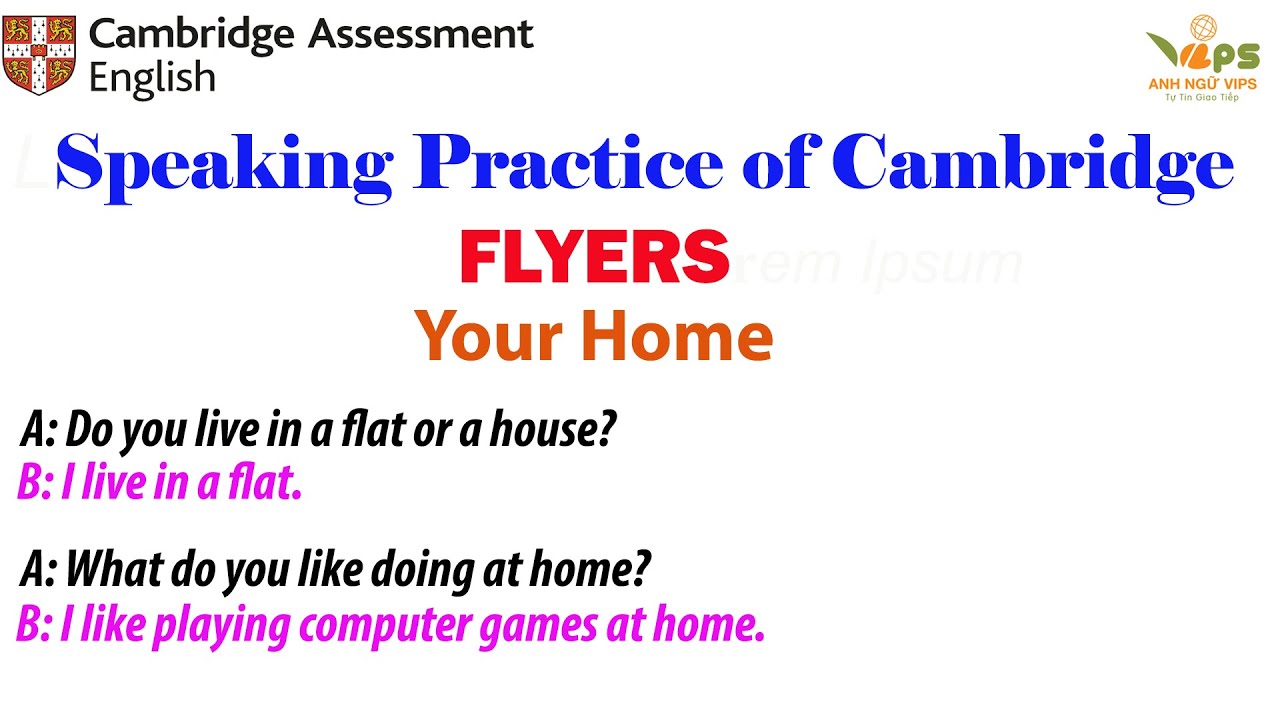 Speaking Practice - FLYERS - Your Home