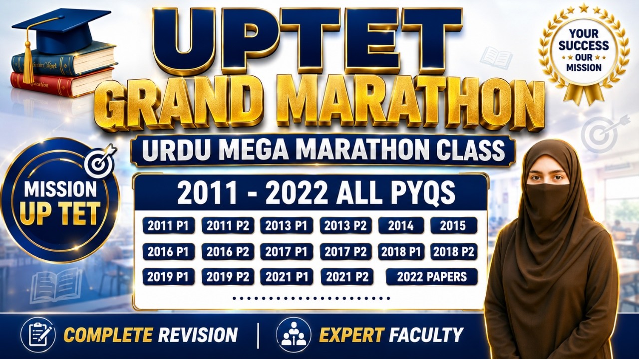 ALL PYQs (2011-2022) GRAND MARATHON | UP TET Urdu Preparation | Free Batch 2026