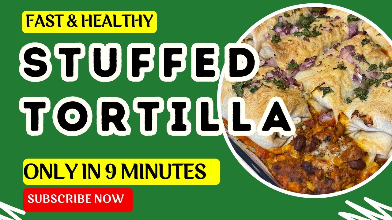 Stuffed tortillas recipe | meat wrap recipe | quick and easy tortilla recipes 