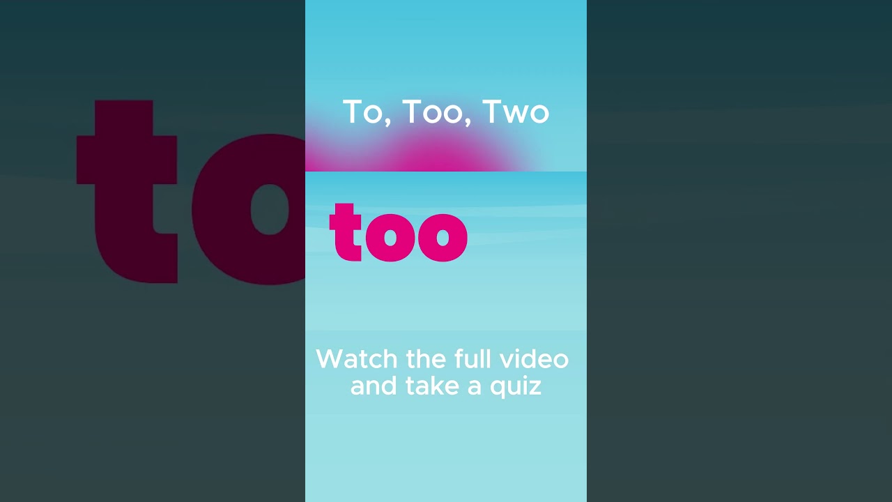 To, Two, Too Homophones Lesson