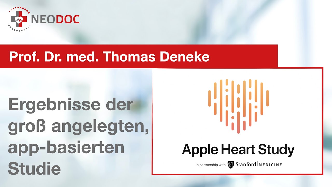Apple Heart Study & Perspektiven in der Kardiologie: Prof. Deneke, Rhön Klinikum Campus Bad Neustadt