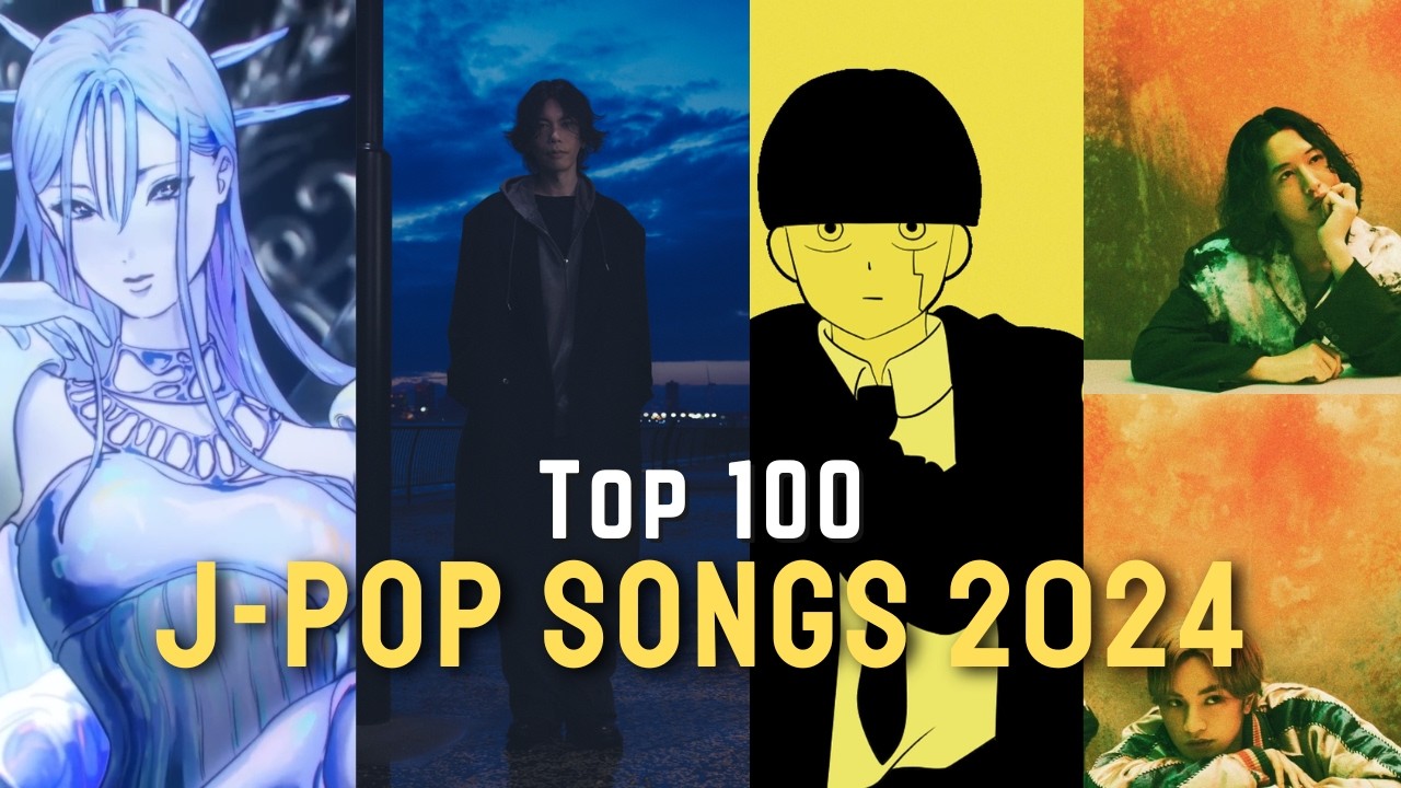 [TOP 100] J-Pop Songs 2024
