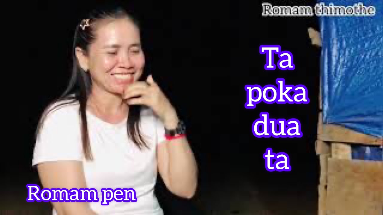 Ta poka dua ta​ [Jarai Mv]