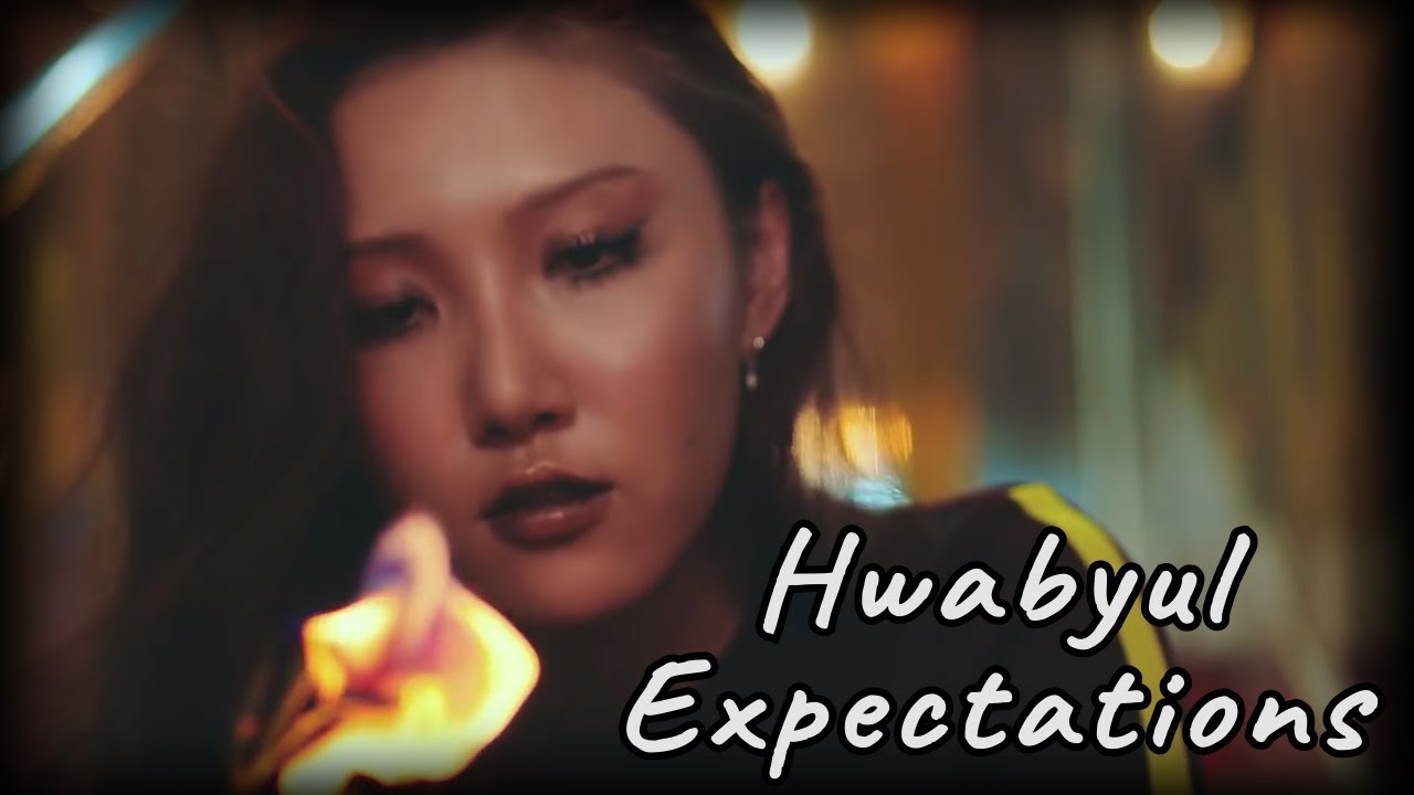 Hwabyul - Expectations (FMV) - Hwasa and moonbyul (Mamamoo) - 화사 문별 (마마무)