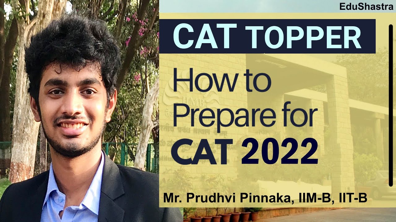 CAT 2022 Preparation | CAT 2022 Strategy | CAT Topper | CAT 2023 | CAT 2022 | IIM CAT Topper | CAT22