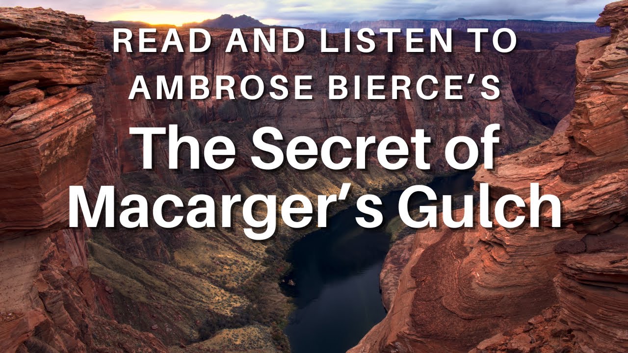 The Secret of Macarger's Gulch by Ambrose Bierce: English Audiobook with Text on Screen