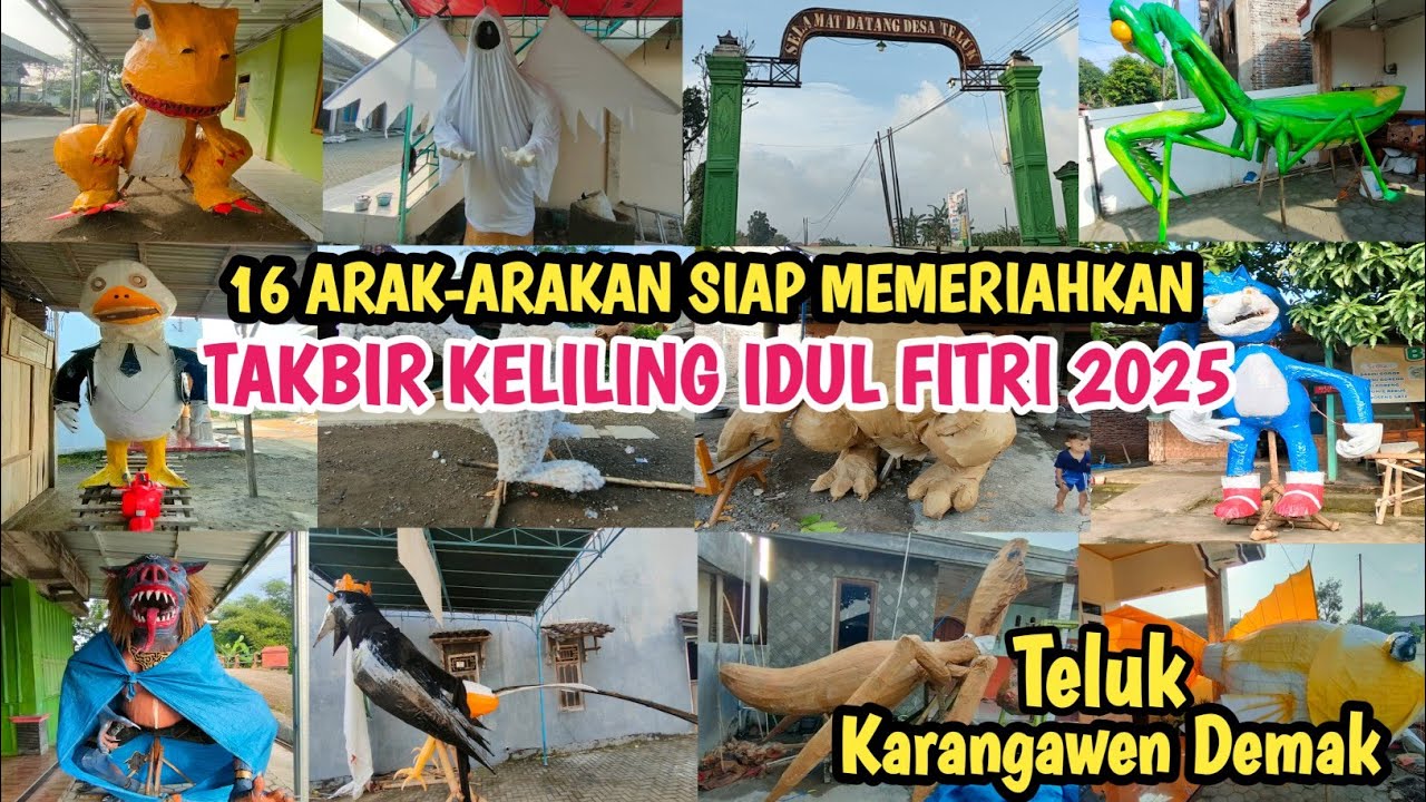 WOW BANYAK BANGET‼️Inilah 16 Arak-arakan Siap Memeriahkan Takbir Keliling IDUL FITRI 2025 - Teluk