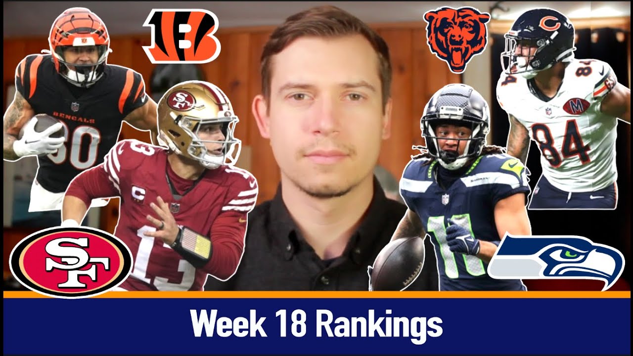 Week 18 Rankings for Every Position | 2025 Fantasy Football