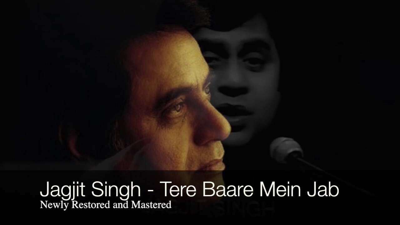 Jagjit Singh Live - Tere Baare Mein Jab