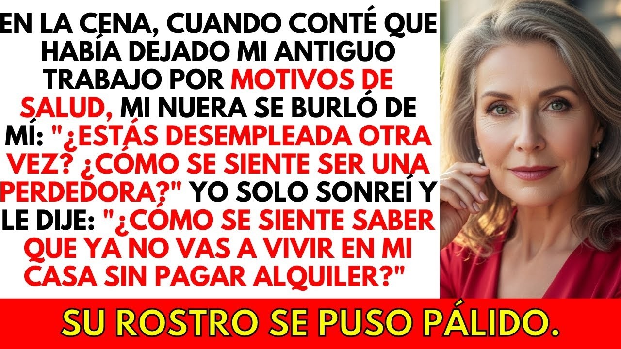 En la Cena, MI NUERA se Burló de Bí: "¿Cómo se siente ser una perdedora?". Yo solo sonrei...