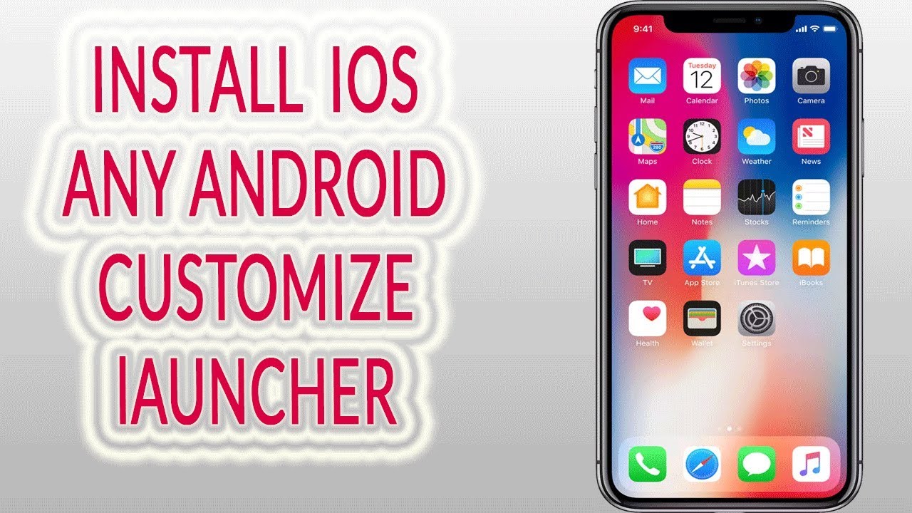Install Complete IOS 11 On Any Android No Root | Customize Launcher for Android
