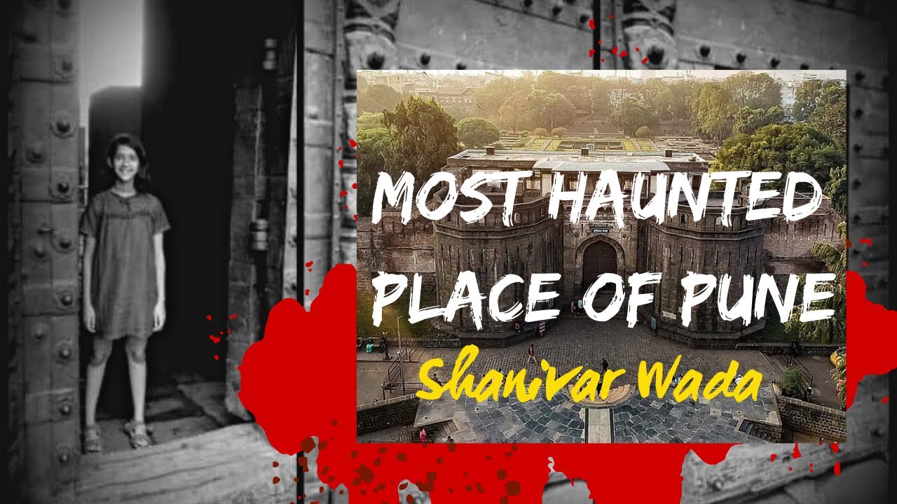 Shaniwar Wada Fort - Really haunted? | The legend of the Ghost of Narayanrao