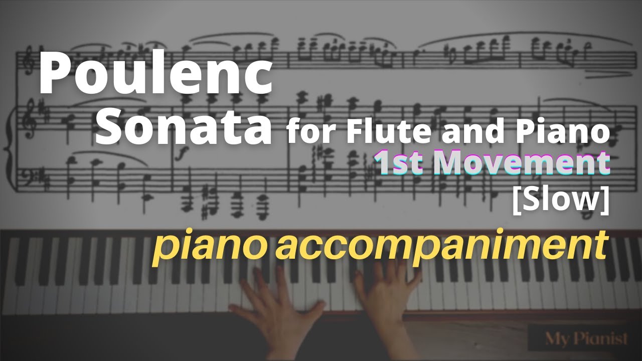Poulenc - Sonata for Flute and Piano, 1st Mov: Piano Accompaniment [Slow]