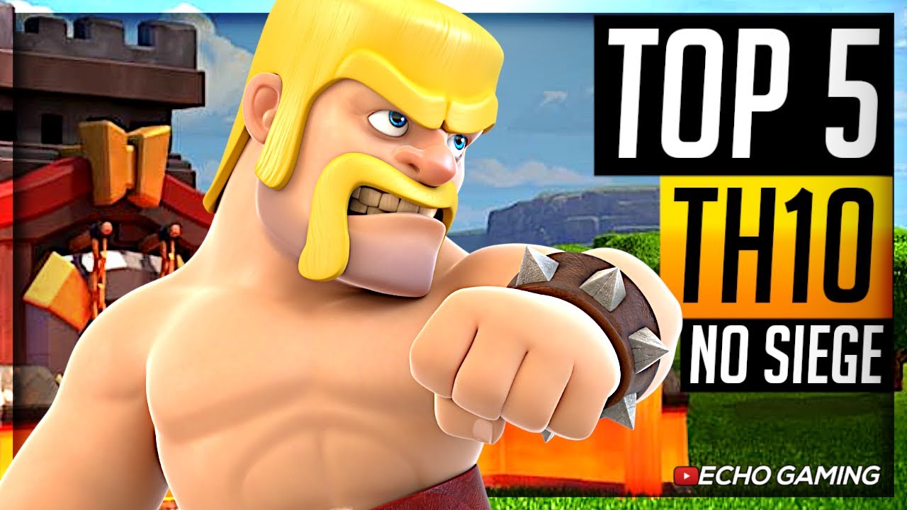 Top 5 Best Town Hall 10 Attacks WITHOUT SIEGE