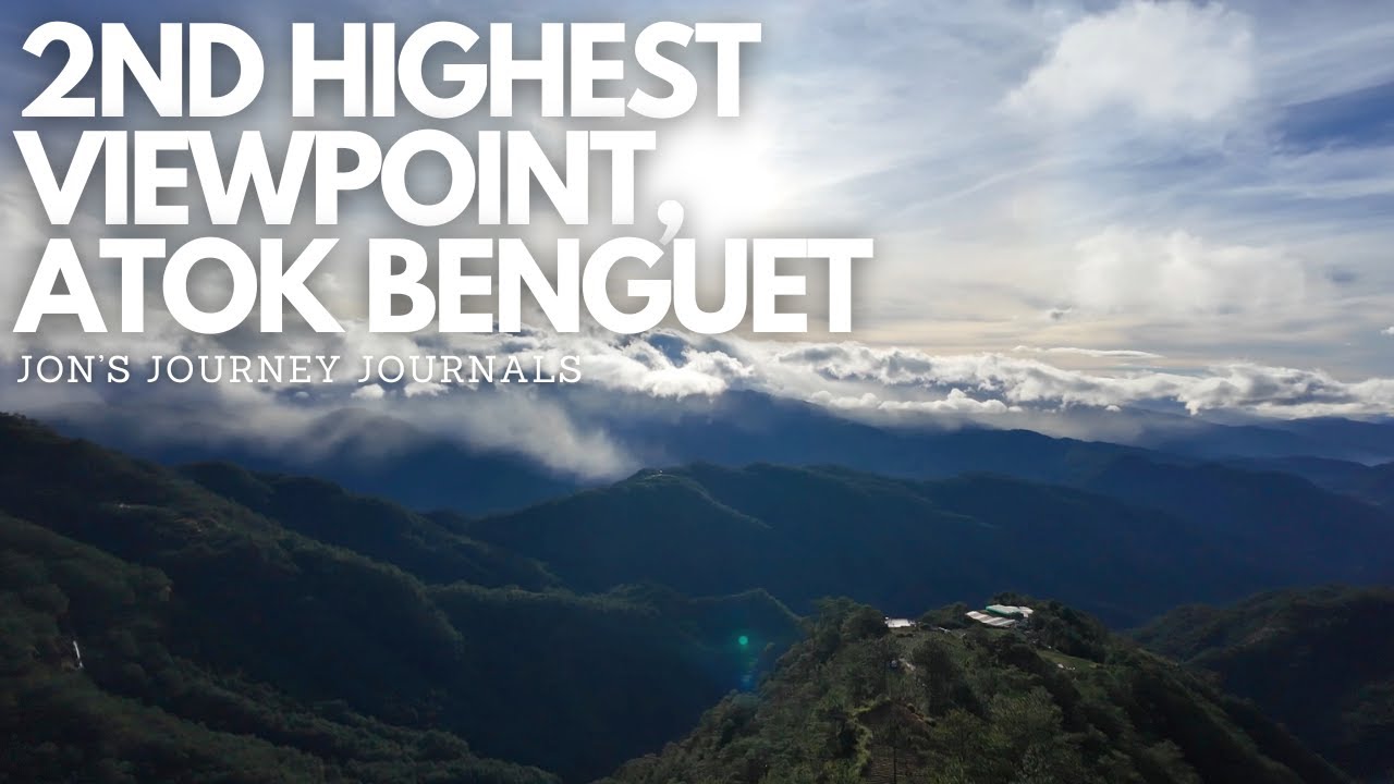 2ND HIGHEST POINT, ATOK BENGUET 4K 60FPS