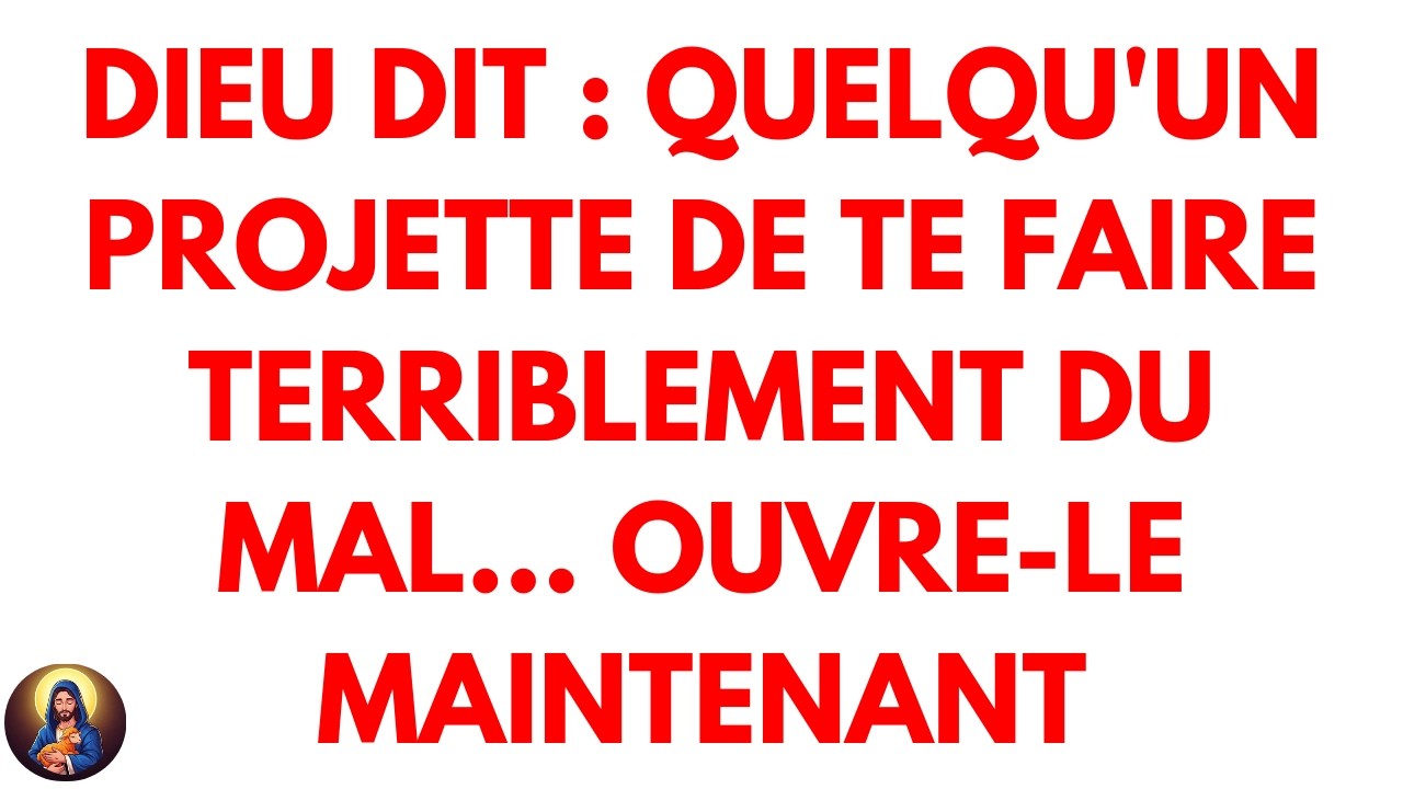 🚨Dieu dit : Quelqu'un projette de te faire terriblement du mal… Ouvre-le maintenant