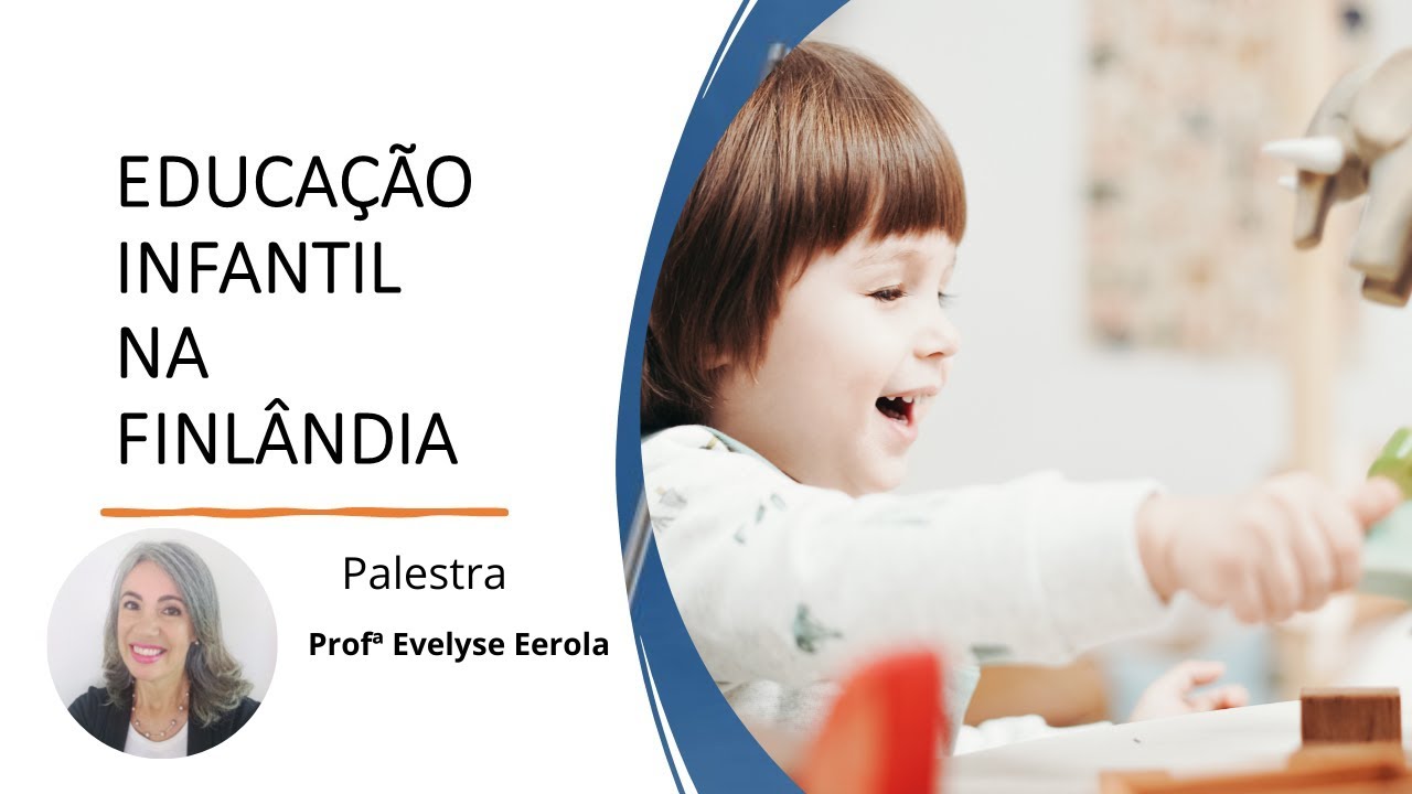 Educação infantil na Finlândia /Early Childhood Education in Finland